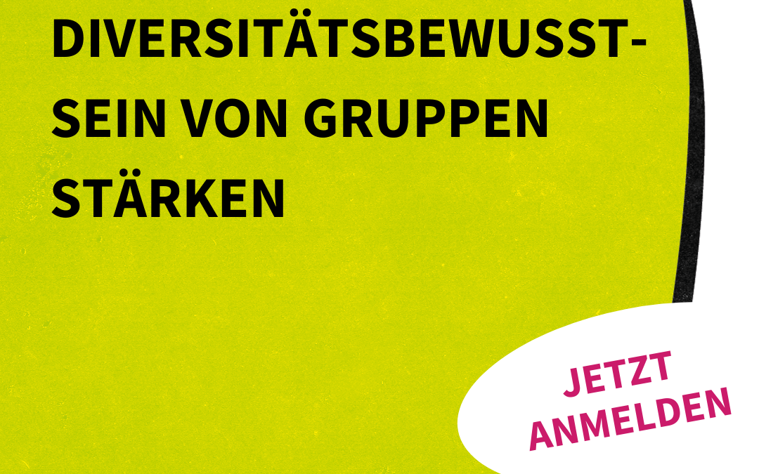 Fortbildung: Diversitätsbewusstsein von Gruppen stärken 