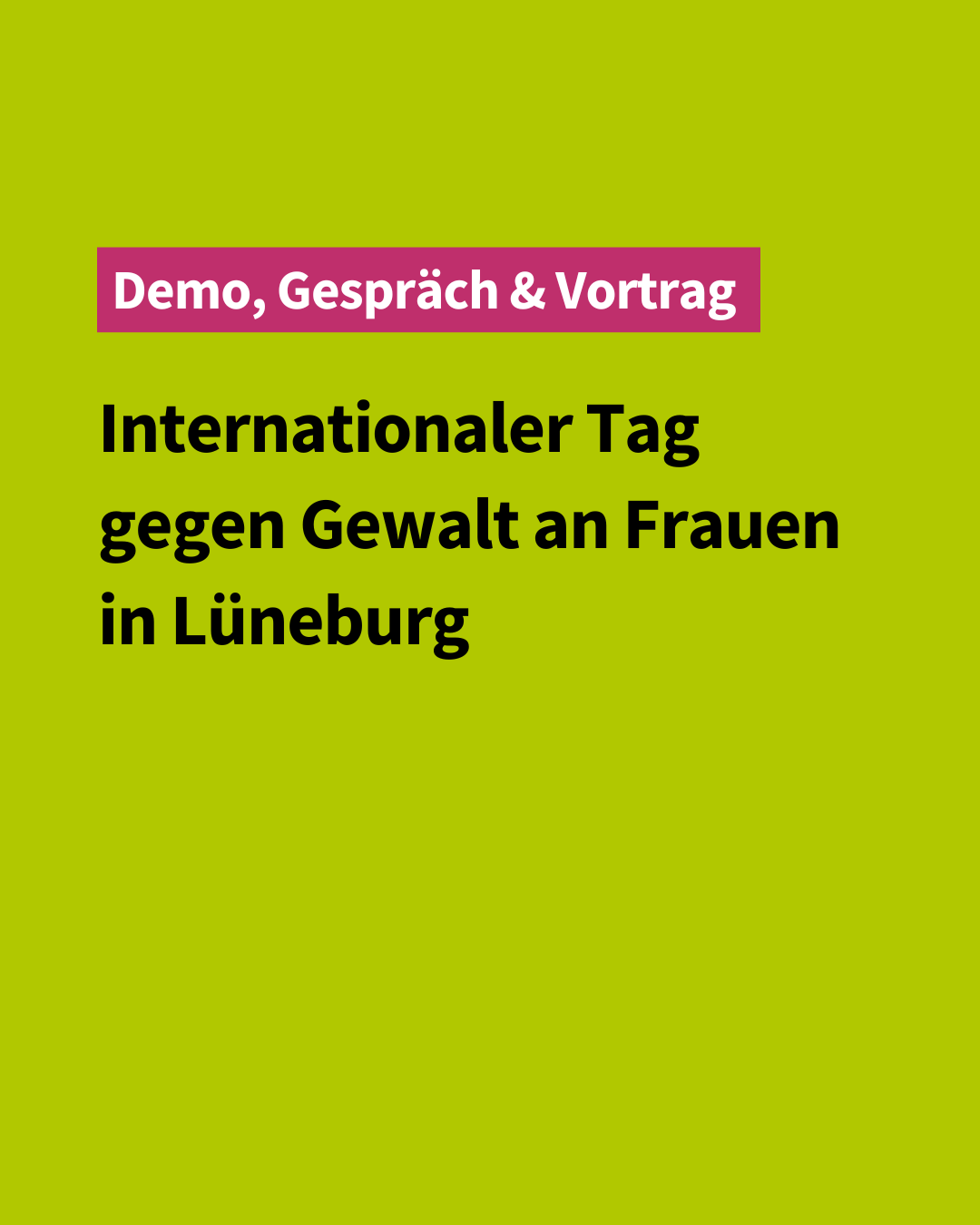 Demo, Gespräch & Vortrag zum Internationaler Tag gegen Gewalt an Frauen in Lüneburg