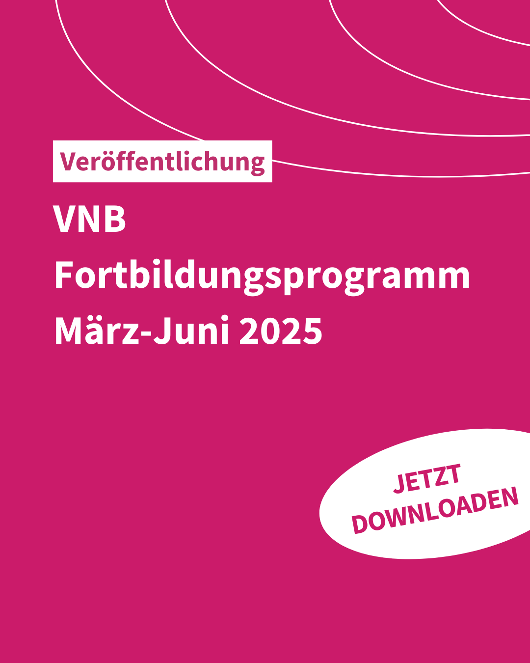 Das neue VNB-Fortbildungsprogramm für März-Juni 2025 ist da!