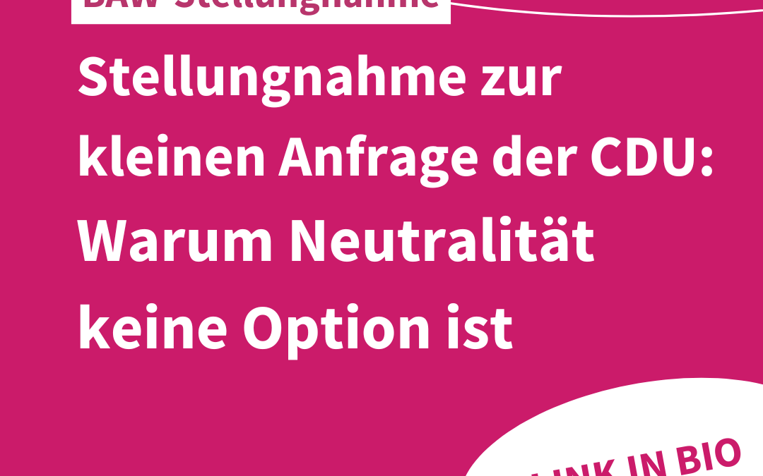 Stellungnahme zur kleinen Anfrage der CDU: Warum Neutralität keine Option ist